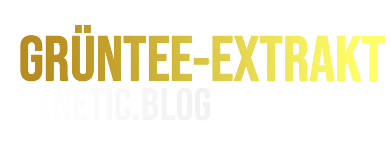 Grüntee-Extrakt – Wirkung auf Stoffwechsel, Fettverbrennung und Zellschutz