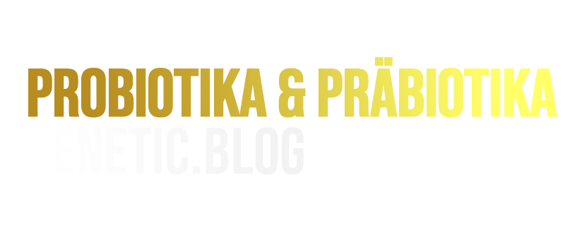 Probiotika und Präbiotika – Bedeutung für Darmgesundheit, Immunsystem und allgemeines Wohlbefinden